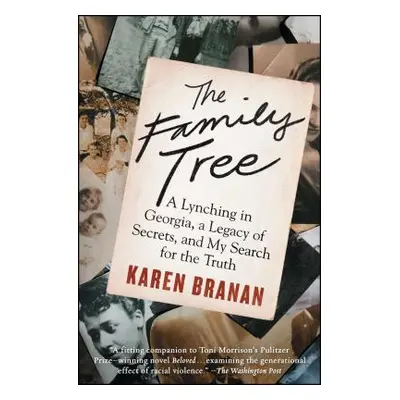 "The Family Tree: A Lynching in Georgia, a Legacy of Secrets, and My Search for the Truth" - "" 