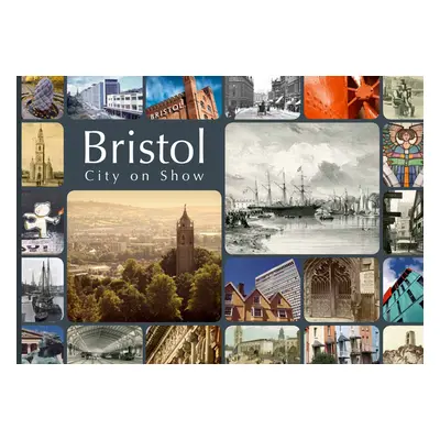 "Bristol, City on Show" - "" ("Foyle Andrew")(Paperback)