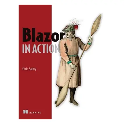 "Blazor in Action" - "" ("Sainty Chris")(Paperback)