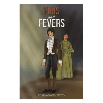 "Furs and Fevers" - "" ("Brown Lynn Mackaben")(Paperback)