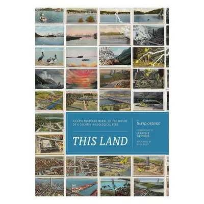 "This Land: An Epic Postcard Mural on the Future of a Country in Ecological Peril" - "" ("Weschl