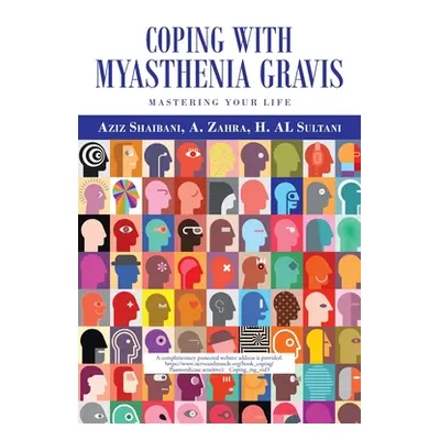 "Coping with Myasthenia Gravis" - "" ("Shaibani Aziz")(Paperback)