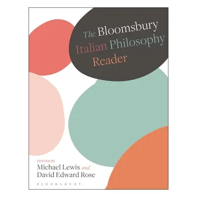 "The Bloomsbury Italian Philosophy Reader" - "" ("Lewis Michael")(Paperback)