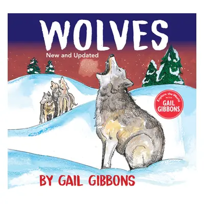 "Wolves (New & Updated Edition)" - "" ("Gibbons Gail")(Pevná vazba)