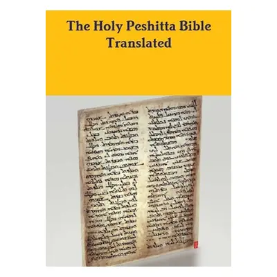 "The Peshitta Holy Bible Translated" - "" ("Bauscher David")(Pevná vazba)