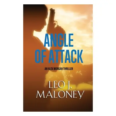 "Angle of Attack" - "" ("Maloney Leo J.")(Paperback)