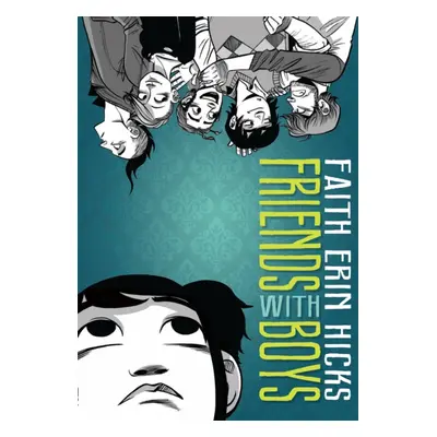 "Friends With Boys" - "A Coming of Age YA Graphic Novel with a Paranormal Twist" ("Hicks Faith E