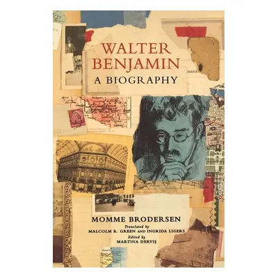 "Walter Benjamin: A Biography" - "" ("Brodersen Momme")(Paperback)