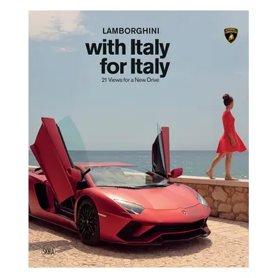 "Lamborghini with Italy for Italy: 21 Views for a New Drive" - "" ("Rampello Davide")(Pevná vazb