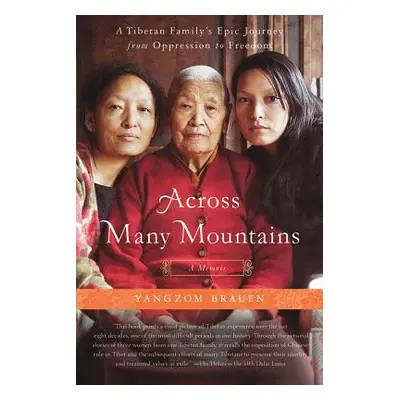 "Across Many Mountains" - "" ("Brauen Yangzom")(Paperback)