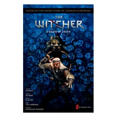 "Andrzej Sapkowski's the Witcher: A Grain of Truth" - "" ("Sapkowski Andrzej")(Pevná vazba)