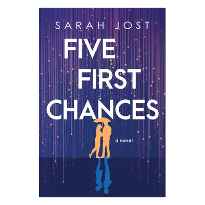 "Five First Chances" - "" ("Jost Sarah")(Paperback)