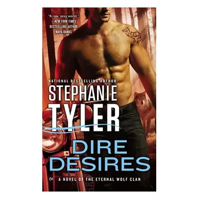 "Dire Desires" - "" ("Tyler Stephanie")(Mass Market Paperbound)