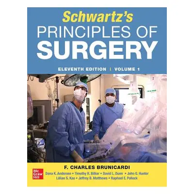 "Schwartz's Principles of Surgery 2-Volume Set 11th Edition" - "" ("Brunicardi F. Charles")(Pevn