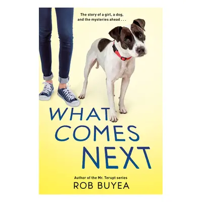 "What Comes Next" - "" ("Buyea Rob")(Pevná vazba)