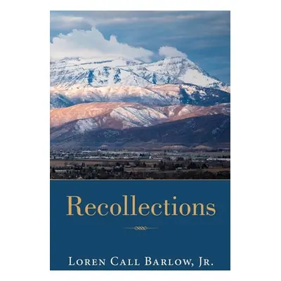 "Recollections" - "" ("Barlow Loren Call")(Paperback)