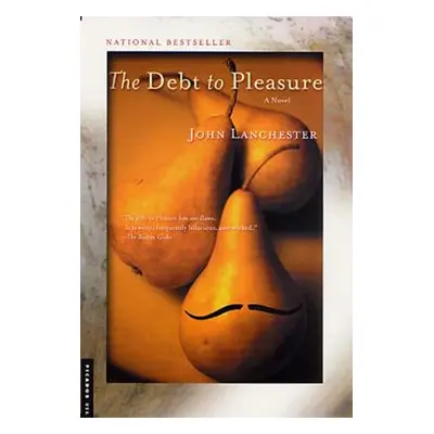 "The Debt to Pleasure" - "" ("Lanchester John")(Paperback)