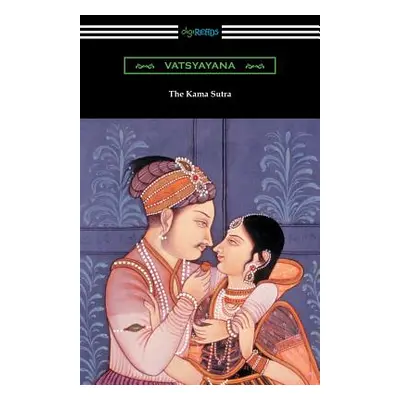 "The Kama Sutra" - "" ("Vatsyayana")(Paperback)