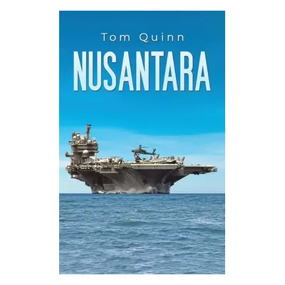 "Nusantara" - "" ("Quinn Tom")(Pevná vazba)