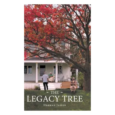 "The Legacy Tree" - "" ("Jasper Herman")(Pevná vazba)