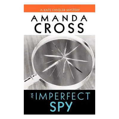 "An Imperfect Spy" - "" ("Cross Amanda")(Paperback)