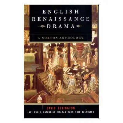 "English Renaissance Drama" - "" ("Bevington David")(Pevná vazba)