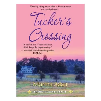 "Tucker's Crossing" - "" ("Adair Marina")(Paperback)