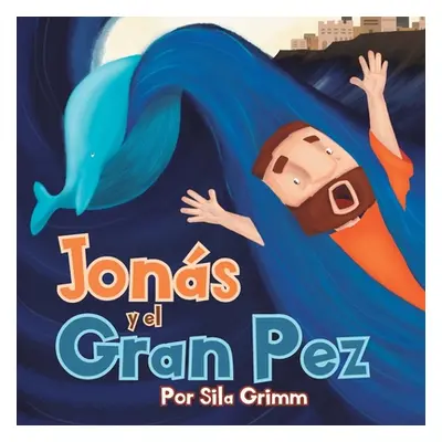 "Jons y el Gran Pez" - "" ("Grimm Sila")(Paperback)