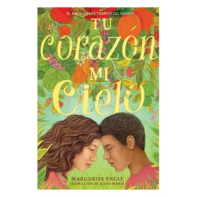 "Tu Corazn, Mi Cielo (Your Heart, My Sky): El Amor En Los Tiempos del Hambre" - "" ("Engle Marga