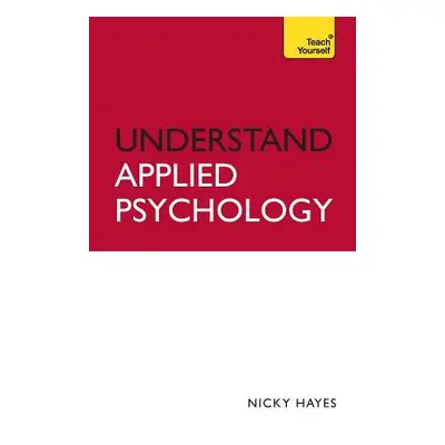 "Understand Applied Psychology" - "" ("Hayes Nicky")(Paperback)