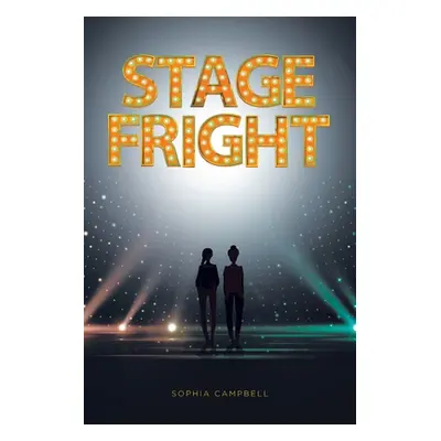 "Stage Fright" - "" ("Campbell Sophia")(Paperback)