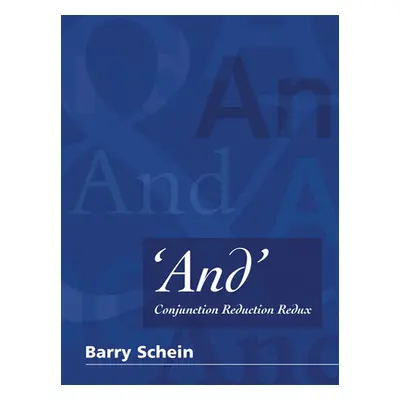 "'And': Conjunction Reduction Redux" - "" ("Schein Barry")(Pevná vazba)