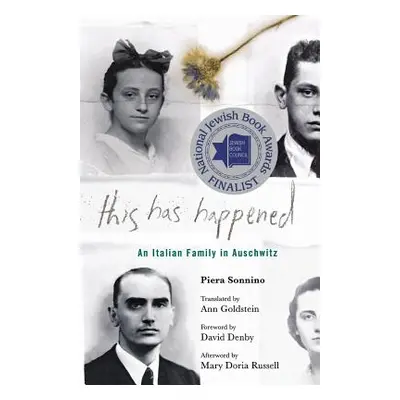 "This Has Happened: An Italian Family in Auschwitz" - "" ("Sonnino Piera")(Paperback)