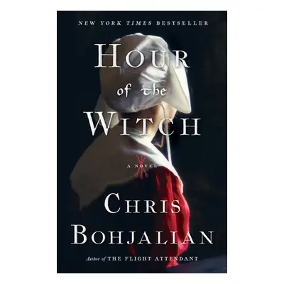 "Hour of the Witch" - "" ("Bohjalian Chris")(Paperback)