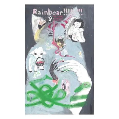 "Rainbear!!!!!!!!!" - "" ("Angeline North Never")(Paperback)