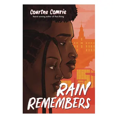 "Rain Remembers" - "" ("Comrie Courtne")(Pevná vazba)