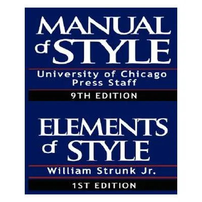 "The Chicago Manual of Style & The Elements of Style, Special Edition" - "" ("University of Chic