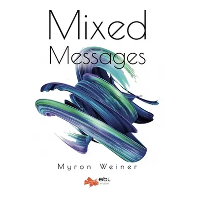 "Mixed Messages" - "" ("Weiner Myron")(Paperback)