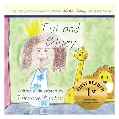 "Tui and Bluey" - "" ("Fisher Therese")(Paperback)