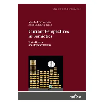 "Current Perspectives in Semiotics: Texts, Genres, and Representations" - "" ("Bogucki Lukasz")(