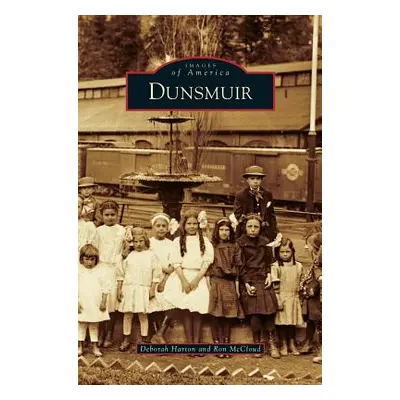 "Dunsmuir" - "" ("Harton Deborah")(Pevná vazba)