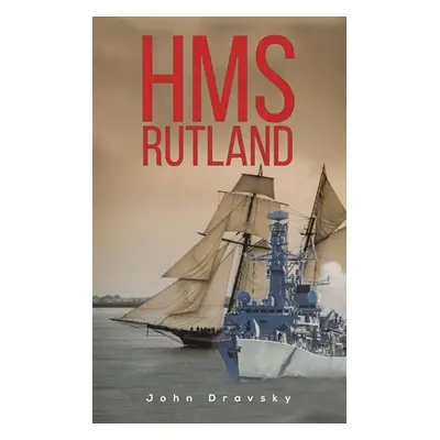 "HMS Rutland" - "" ("Dravsky John")(Paperback)