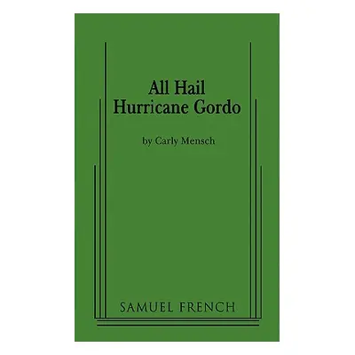 "All Hail Hurricane Gordo" - "" ("Mensch Carly")(Paperback)