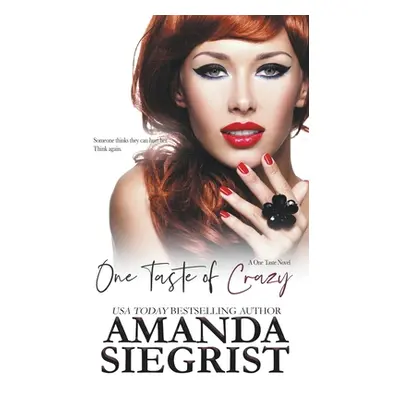 "One Taste of Crazy" - "" ("Siegrist Amanda")(Paperback)