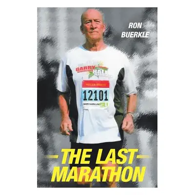 "The Last Marathon" - "" ("Buerkle Ron")(Paperback)