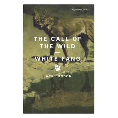 "The Call of the Wild and White Fang" - "" ("London Jack")(Paperback)