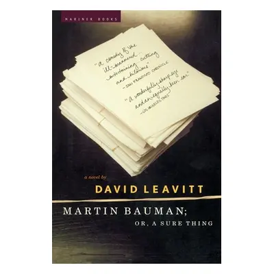 "Martin Bauman; Or, a Sure Thing" - "" ("Leavitt David")(Paperback)