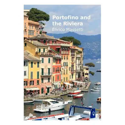 "Portofino and the Riviera" - "" ("Massetti Enrico")(Paperback)