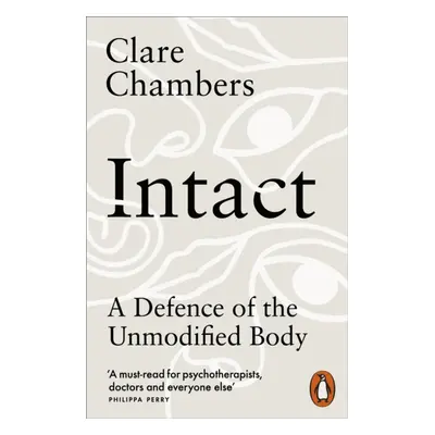 "Intact" - "A Defence of the Unmodified Body" ("Chambers Clare")(Paperback / softback)