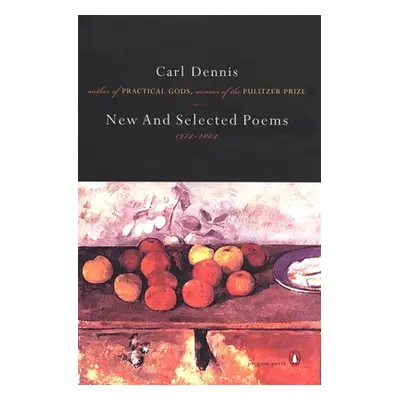 "New and Selected Poems 1974-2004" - "" ("Dennis Carl")(Paperback)